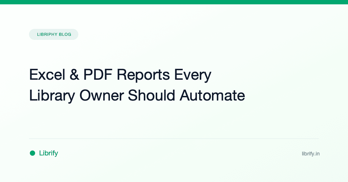 Excel & PDF Reports Every Library Owner Should Automate