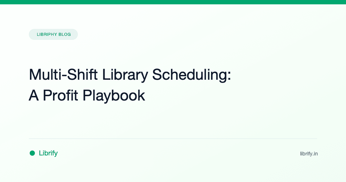 Multi-Shift Library Scheduling: A Profit Playbook