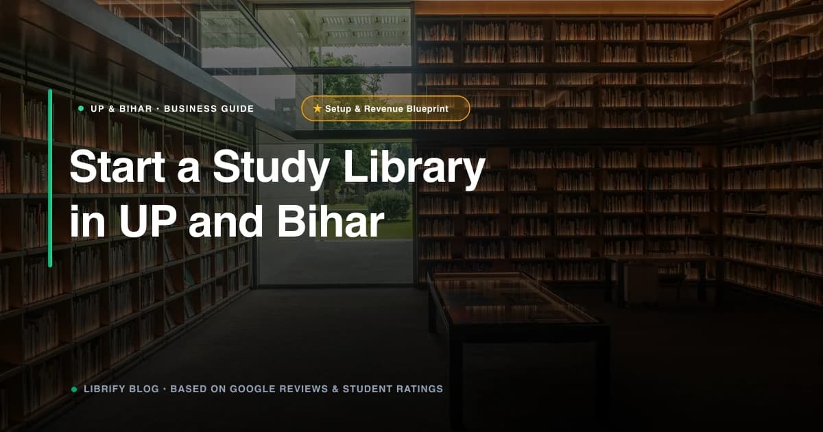 Start a Study Library in UP and Bihar: Setup Cost and Profit
