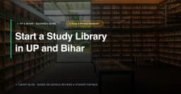 Start a Study Library in UP and Bihar: Setup Cost and Profit