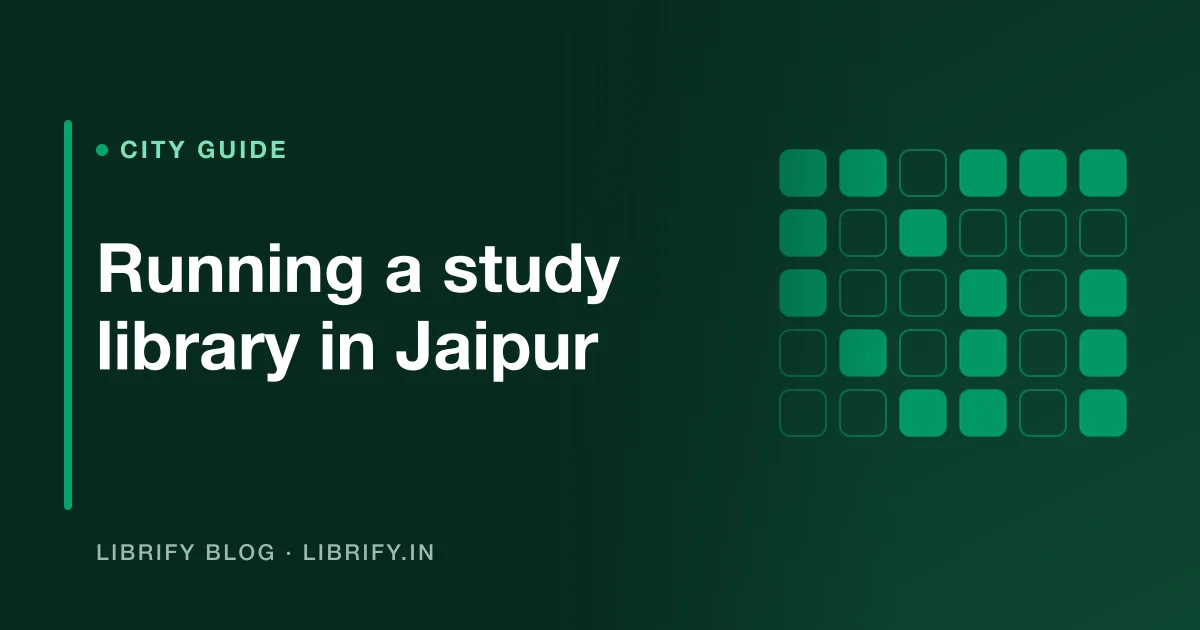Study Library Business in Jaipur: Fees and Costs