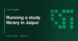 Study Library Business in Jaipur: Fees and Costs