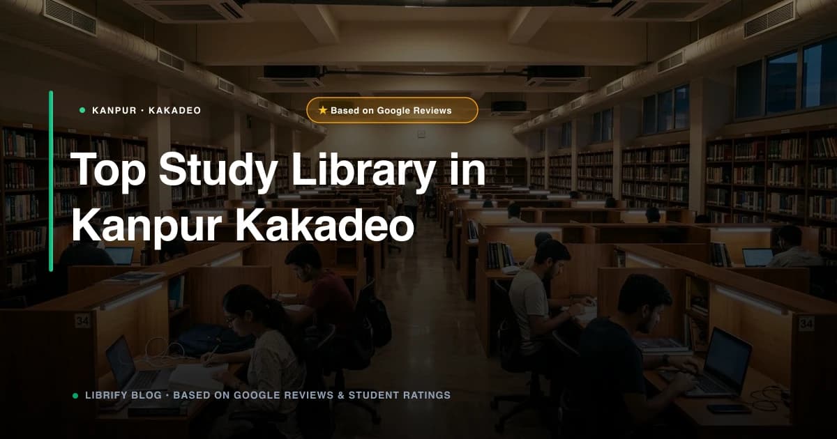 Study Library in Kanpur Kakadeo: Top Centers and Fees